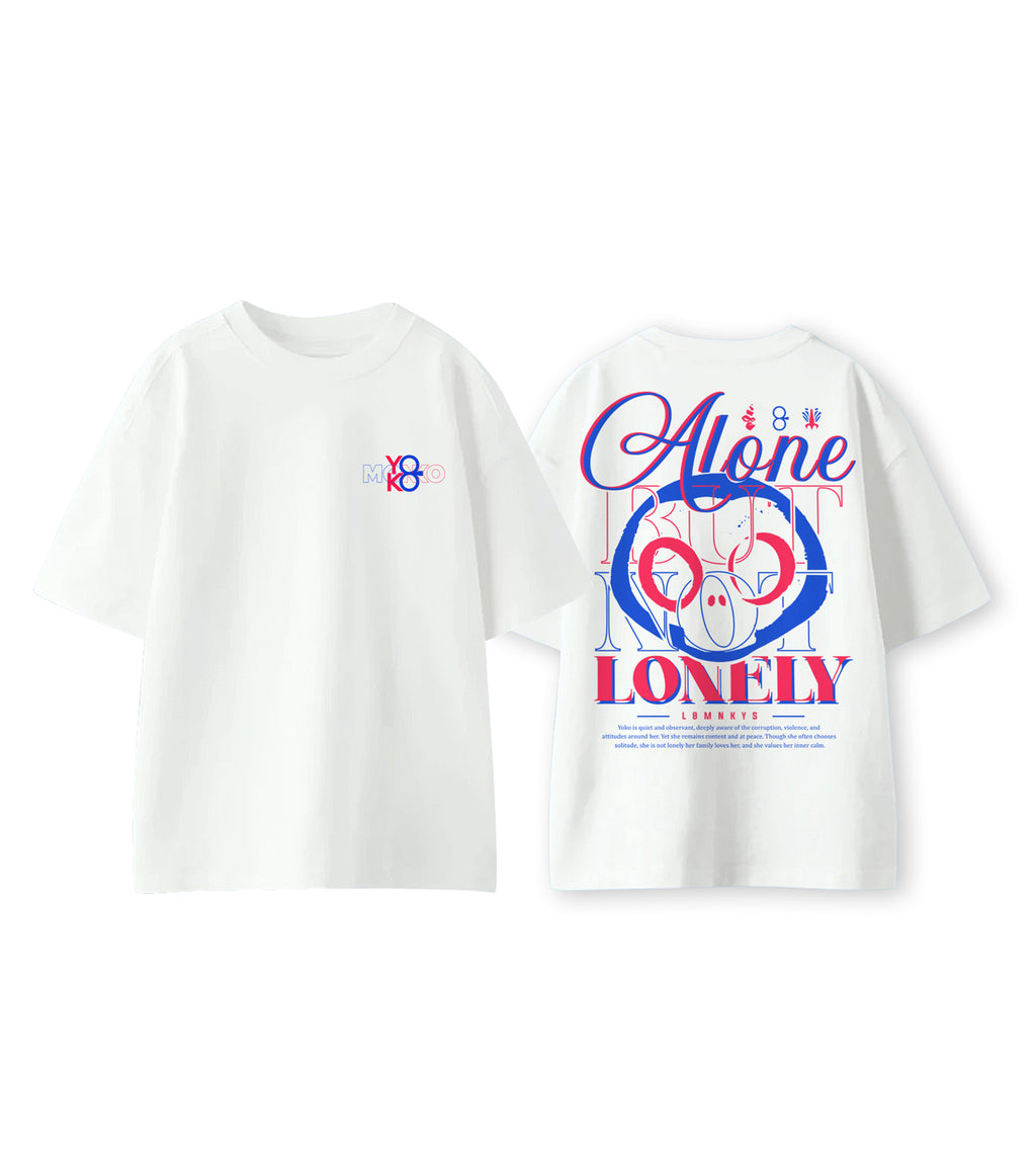 ALONE BUT NOT LONELY